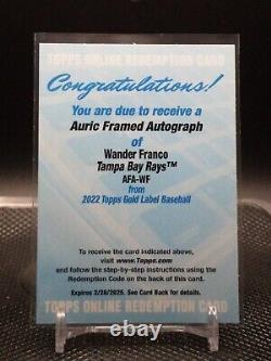 2022 Topps Gold Label Wander Franco AUTO Auric Framed /25 or Less Rays RC